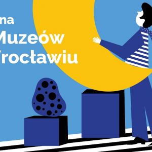 15th-17th May: Virtual Night of the Museums in Wroclaw. See attractions