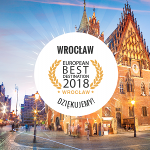 Wrocław hailed European Best Destination 2018!