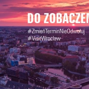 Do zobaczenia #zostajęwdomu #poznajęwrocław